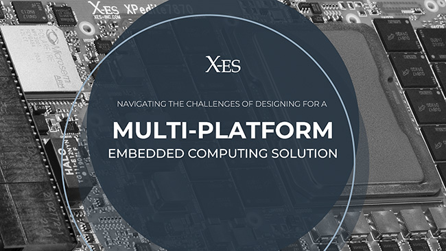 Navigating the Challenges of Designing for a Multi-Platform Embedded Computing System whitepaper